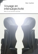 Voyage en intersubjectivité - bilan d'une tentative avortée