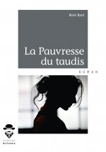 La pauvresse du taudis - roman