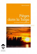Pièges dans la taïga - le Grand Nord québécois
