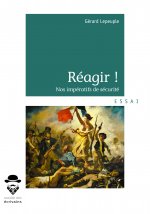 Réagir ! - nos impératifs de sécurité