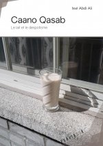 Caano Qasab - le lait et le despotisme