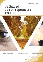 Le secret des entrepreneurs leaders - vendre en 4 étapes de manière éthique
