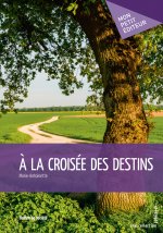 À la croisée des destins