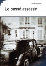 LE PASSE ASSASSIN