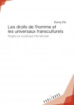 LES DROITS DE L'HOMME ET LES UNIVERSAUX TRANSCULTURELS