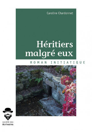 HERITIERS MALGRE EUX