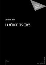 LA MELODIE DES CORPS