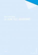 LA JEUNE FILLE ABANDONNEE
