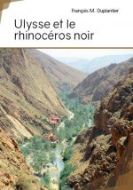ULYSSE ET LE RHINOCEROS NOIR
