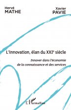 L'innovation, élan du XXIe siècle