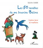 Les 50 recettes de ma bounika Belina