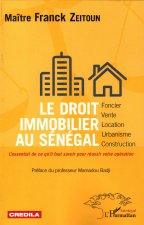 Le droit immobilier au Sénégal - foncier, vente, location, urbanisme, construction