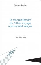 Le renouvellement de l'office du juge administratif français