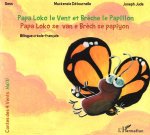 Papa Loko et le Vent et Brèche le Papillon
