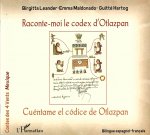 Raconte-moi le codex d'Otlazpan / Cuéntame el códice de Otlazpan