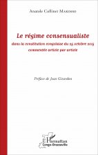 Le régime consensualiste dans la constitution congolaise du 25 octobre 2015