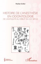 Histoire de l'anesthésie en odontologie