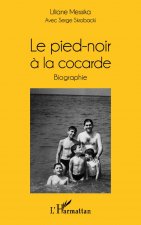 Le pied-noir à la cocarde