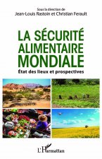 La sécurité alimentaire mondiale