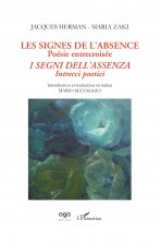 Les signes de l'absence, poésie entrecroisée