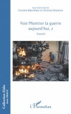 Voir/Montrer la guerre aujourd'hui, 2