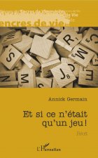 Et si ce n'était qu'un jeu !