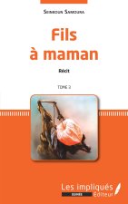 Fils à maman. Récit. Tome 3
