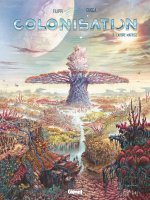 Colonisation - Tome 03