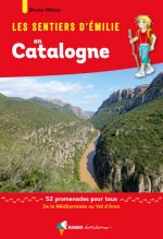 Les sentiers d'Émilie en Catalogne