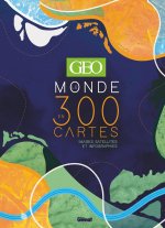 GEO Le Monde en 300 cartes