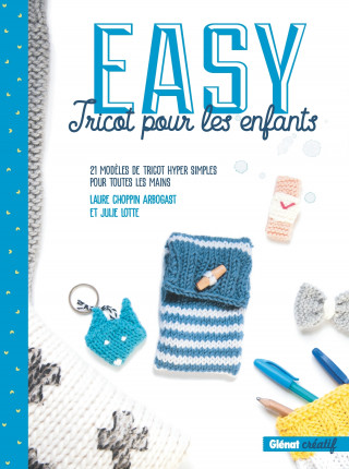 Easy Tricot pour les enfants (Laure Choppin Arbogast,Julie Lotte)(Twarda)