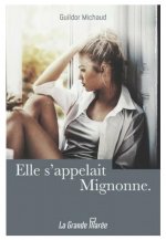 Elle s'appelait Mignonne