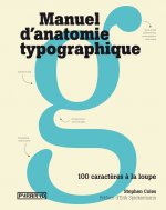 Manuel d'anatomie typographique, 100 caractères à la loupe
