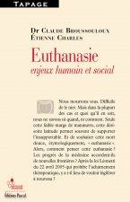 EUTHANASIE, ENJEUX HUMAINS ET SOCIAL