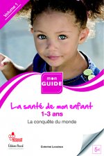 SANTE DE MON ENFANT 1-3 ANS VOL.1 (LA)