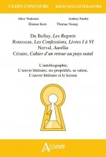 Khagnes 2015 Du Bellay, Les regrets. Rousseau, Les Confesions, Livres I à VI