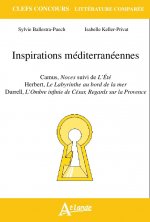 Inspirations méditérranéennes : Camus, Noces suivi de L'Été, Herbert, Le