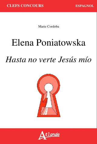 Elena Poniatowska Hasta no verte Jesus mío