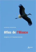 Atlas de l'Alsace - Enjeux et émergences