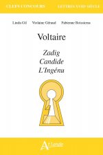 Voltaire, Zadig, Candide, l'ingénu