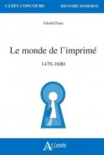 Le monde de l'imprimé, 1470-1680