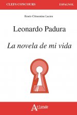 Leonardo Padura, la novela de mi vida