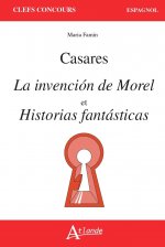 Adolfo Bioy Casares, la invencion de Morel et Historias fantasticas