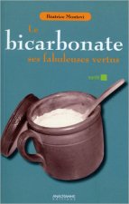 Le bicarbonate - Ses fabuleuses vertus
