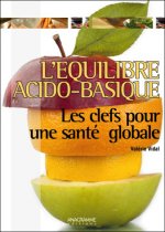 L'équilibre acido-basique - Les clefs pour une santé globale