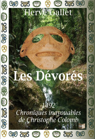 Les Dévorés, 1492 Chroniques inavouables de Christophe Colomb