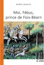 Moi, febus, prince de foix-bearn