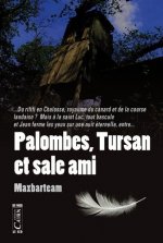 Palombes, tursan et sale ami