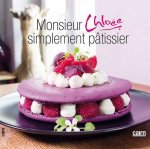 Monsieur Chloée, simplement pâtissier