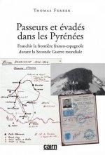 Passeurs et évadés dans les Pyrénées